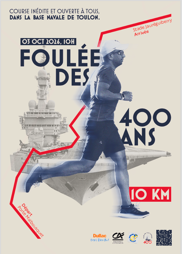 Foulée des 400 ans : 10 km dans la base navale de Toulon 3 Foulées des 400 ans 10 km base navale de Toulon